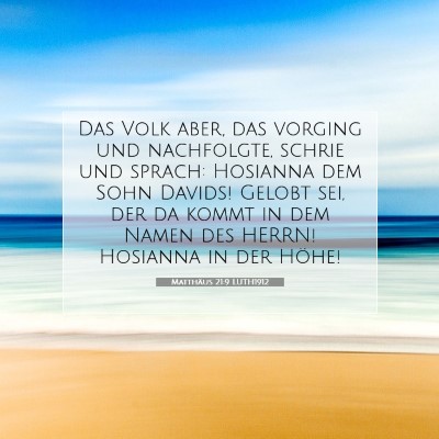 Picture 07 - Matthäus 21:9 LUTH1912 - Das Volk aber, das vorging und nachfolgte, schrie - Bible Verse Picture