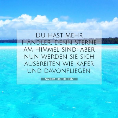 Picture 07 - Nahum 3:16 LUTH1912 - Du hast mehr Händler, denn Sterne am Himmel - Bible Verse Picture