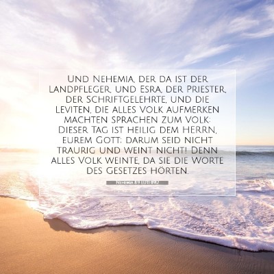 Picture 07 - Nehemia 8:9 LUTH1912 - Und Nehemia, der da ist der Landpfleger, und - Bible Verse Picture