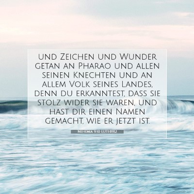 Picture 07 - Nehemia 9:10 LUTH1912 - und Zeichen und Wunder getan an Pharao und allen - Bible Verse Picture