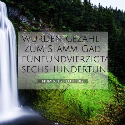 Picture 07 - Numeri 1:25 LUTH1912 - wurden gezählt zum Stamm Gad - Bible Verse Picture