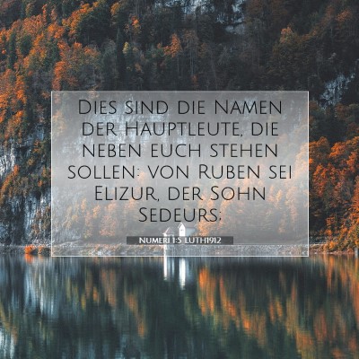 Picture 07 - Numeri 1:5 LUTH1912 - Dies sind die Namen der Hauptleute, die neben - Bible Verse Picture