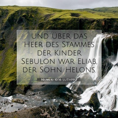 Picture 07 - Numeri 10:16 LUTH1912 - und über das Heer des Stammes der Kinder Sebulon - Bible Verse Picture