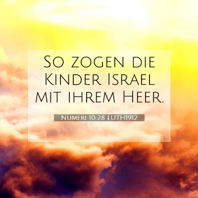 Picture 07 - Numeri 10:28 LUTH1912 - So zogen die Kinder Israel mit ihrem - Bible Verse Picture