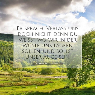 Picture 07 - Numeri 10:31 LUTH1912 - Er sprach: Verlaß uns doch nicht; denn du - Bible Verse Picture