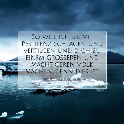 Picture 07 - Numeri 14:12 LUTH1912 - So will ich sie mit Pestilenz schlagen und - Bible Verse Picture