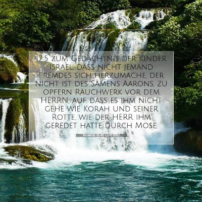 Picture 07 - Numeri 16:40 LUTH1912 - 17:5 zum Gedächtnis der Kinder Israel, daß - Bible Verse Picture