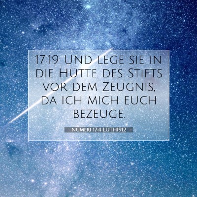 Picture 07 - Numeri 17:4 LUTH1912 - 17:19 Und lege sie in die Hütte des Stifts vor - Bible Verse Picture