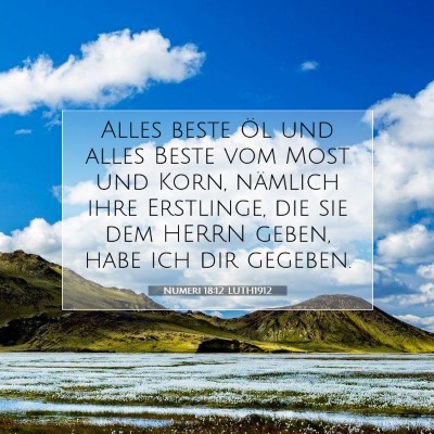 Picture 07 - Numeri 18:12 LUTH1912 - Alles beste Öl und alles Beste vom Most und - Bible Verse Picture