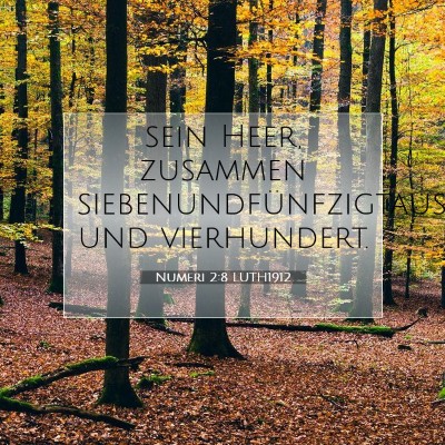 Picture 07 - Numeri 2:8 LUTH1912 - sein Heer, zusammen siebenundfünfzigtausend und - Bible Verse Picture