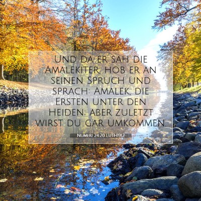 Picture 07 - Numeri 24:20 LUTH1912 - Und da er sah die Amalekiter, hob er an seinen - Bible Verse Picture