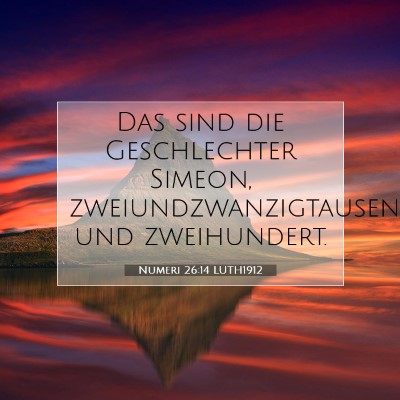 Picture 07 - Numeri 26:14 LUTH1912 - Das sind die Geschlechter Simeon, - Bible Verse Picture
