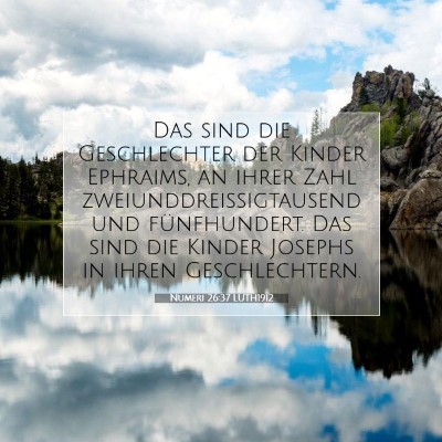 Picture 07 - Numeri 26:37 LUTH1912 - Das sind die Geschlechter der Kinder Ephraims, an - Bible Verse Picture
