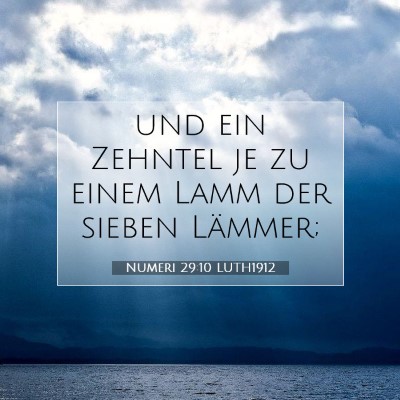 Picture 07 - Numeri 29:10 LUTH1912 - und ein Zehntel je zu einem Lamm der sieben - Bible Verse Picture