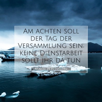 Picture 07 - Numeri 29:35 LUTH1912 - Am achten soll der Tag der Versammlung sein; - Bible Verse Picture