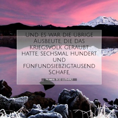 Picture 07 - Numeri 31:32 LUTH1912 - Und es war die übrige Ausbeute, die das - Bible Verse Picture