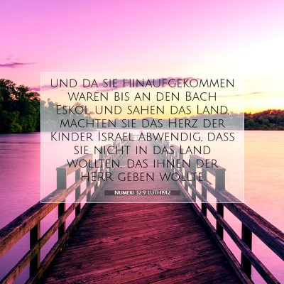 Picture 07 - Numeri 32:9 LUTH1912 - und da sie hinaufgekommen waren bis an den Bach - Bible Verse Picture