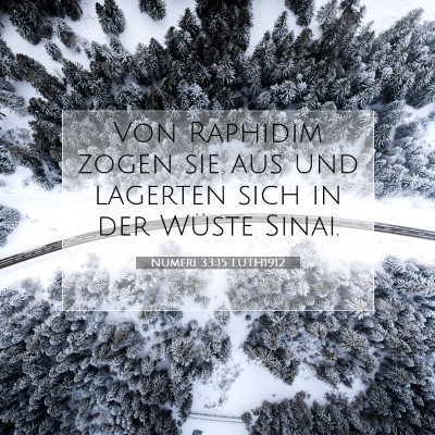Picture 07 - Numeri 33:15 LUTH1912 - Von Raphidim zogen sie aus und lagerten sich in - Bible Verse Picture