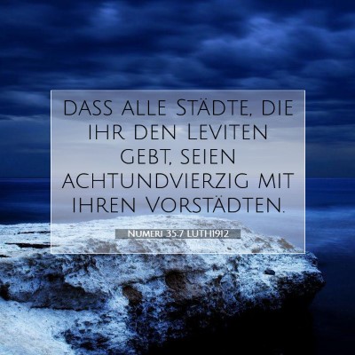 Picture 07 - Numeri 35:7 LUTH1912 - daß alle Städte, die ihr den Leviten gebt, - Bible Verse Picture