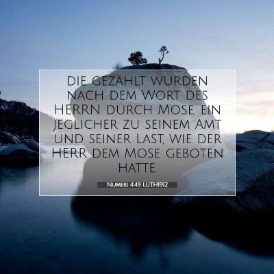 Picture 07 - Numeri 4:49 LUTH1912 - die gezählt wurden nach dem Wort des HERRN durch - Bible Verse Picture