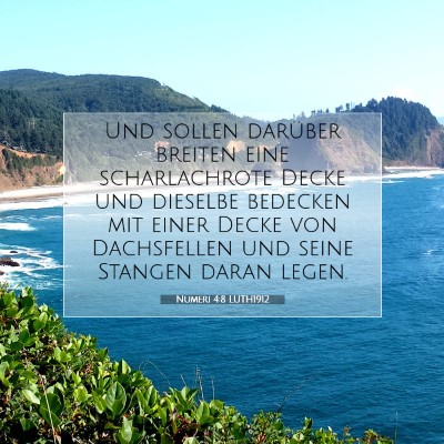 Picture 07 - Numeri 4:8 LUTH1912 - Und sollen darüber breiten eine scharlachrote - Bible Verse Picture