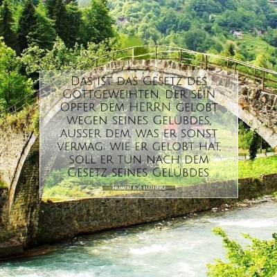 Picture 07 - Numeri 6:21 LUTH1912 - Das ist das Gesetz des Gottgeweihten, der sein - Bible Verse Picture