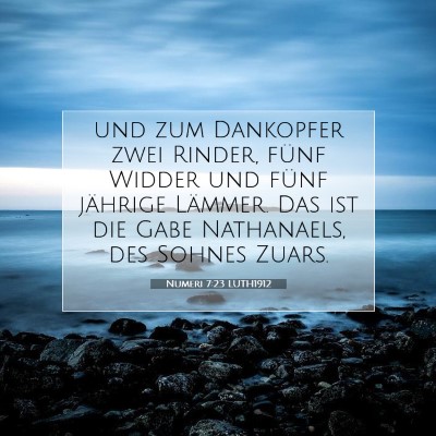 Picture 07 - Numeri 7:23 LUTH1912 - und zum Dankopfer zwei Rinder, fünf Widder und - Bible Verse Picture