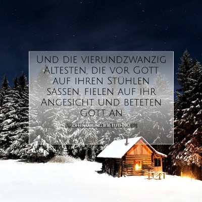 Picture 07 - Offenbarung 11:16 LUTH1912 - Und die vierundzwanzig Ältesten, die vor Gott - Bible Verse Picture