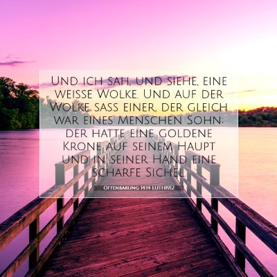 Picture 07 - Offenbarung 14:14 LUTH1912 - Und ich sah, und siehe, eine weiße Wolke. Und - Bible Verse Picture
