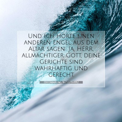 Picture 07 - Offenbarung 16:7 LUTH1912 - Und ich hörte einen anderen Engel aus dem Altar - Bible Verse Picture