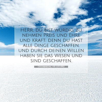 Picture 07 - Offenbarung 4:11 LUTH1912 - HERR, du bist würdig, zu nehmen Preis und Ehre - Bible Verse Picture