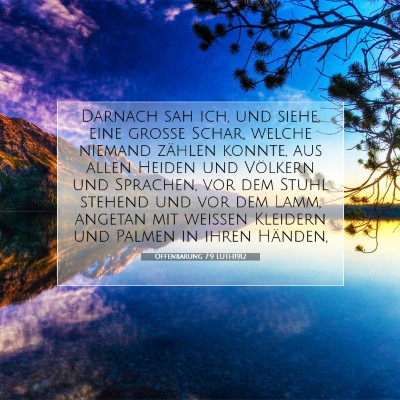 Picture 07 - Offenbarung 7:9 LUTH1912 - Darnach sah ich, und siehe, eine große Schar, - Bible Verse Picture