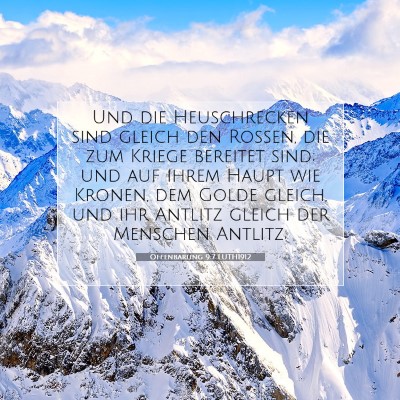 Picture 07 - Offenbarung 9:7 LUTH1912 - Und die Heuschrecken sind gleich den Rossen, die - Bible Verse Picture