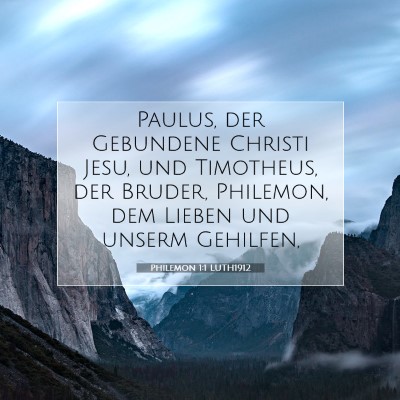 Picture 07 - Philemon 1:1 LUTH1912 - Paulus, der Gebundene Christi Jesu, und - Bible Verse Picture