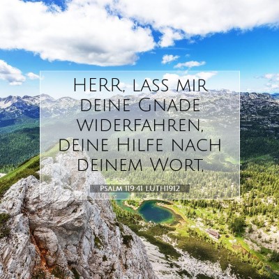 Picture 07 - Psalm 119:41 LUTH1912 - HERR, laß mir deine Gnade widerfahren, deine - Bible Verse Picture
