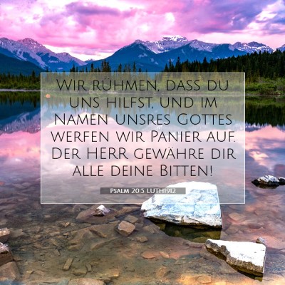 Picture 07 - Psalm 20:5 LUTH1912 - Wir rühmen, daß du uns hilfst, und im Namen - Bible Verse Picture