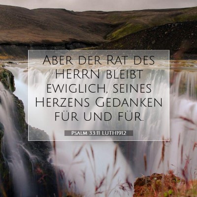 Picture 07 - Psalm 33:11 LUTH1912 - Aber der Rat des HERRN bleibt ewiglich, seines - Bible Verse Picture
