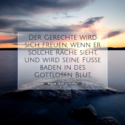 Picture 07 - Psalm 58:10 LUTH1912 - Der Gerechte wird sich freuen, wenn er solche - Bible Verse Picture