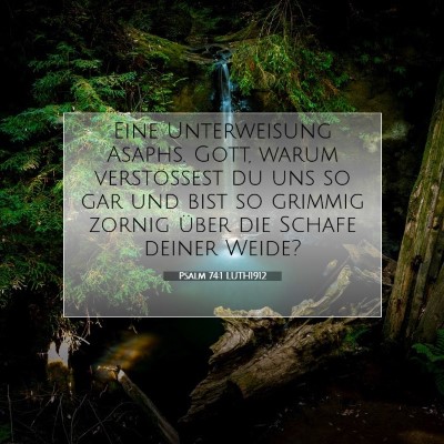 Picture 07 - Psalm 74:1 LUTH1912 - Eine Unterweisung Asaphs. Gott, warum - Bible Verse Picture