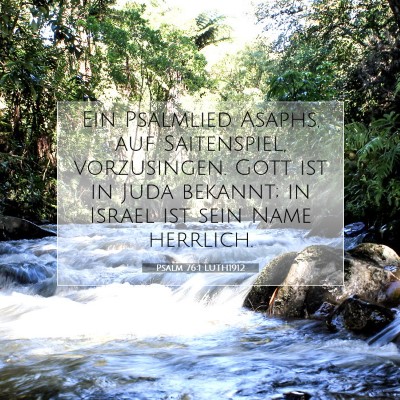 Picture 07 - Psalm 76:1 LUTH1912 - Ein Psalmlied Asaphs, auf Saitenspiel, - Bible Verse Picture