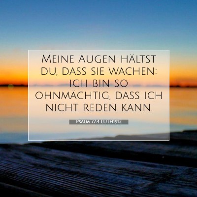 Picture 07 - Psalm 77:4 LUTH1912 - Meine Augen hältst du, daß sie wachen; ich bin - Bible Verse Picture