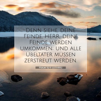 Picture 07 - Psalm 92:9 LUTH1912 - Denn siehe, deine Feinde, HERR, deine Feinde - Bible Verse Picture