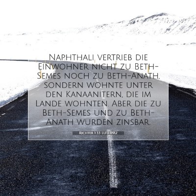 Picture 07 - Richter 1:33 LUTH1912 - Naphthali vertrieb die Einwohner nicht zu - Bible Verse Picture