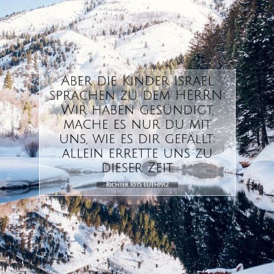 Picture 07 - Richter 10:15 LUTH1912 - Aber die Kinder Israel sprachen zu dem HERRN: Wir - Bible Verse Picture