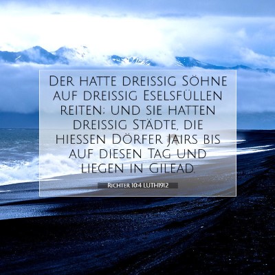 Picture 07 - Richter 10:4 LUTH1912 - Der hatte dreißig Söhne auf dreißig - Bible Verse Picture