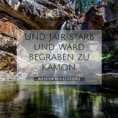 Picture 07 - Richter 10:5 LUTH1912 - Und Jair starb und ward begraben zu - Bible Verse Picture