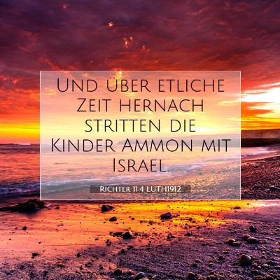 Picture 07 - Richter 11:4 LUTH1912 - Und über etliche Zeit hernach stritten die - Bible Verse Picture