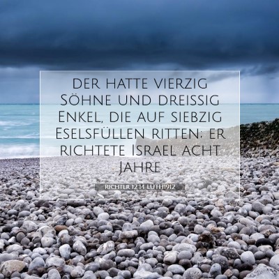 Picture 07 - Richter 12:14 LUTH1912 - der hatte vierzig Söhne und dreißig Enkel, die - Bible Verse Picture
