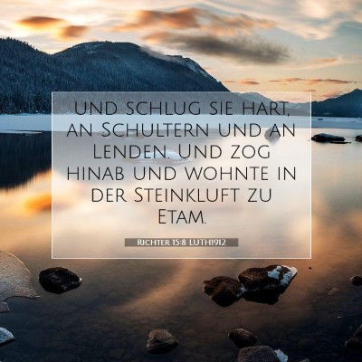 Picture 07 - Richter 15:8 LUTH1912 - und schlug sie hart, an Schultern und an Lenden. - Bible Verse Picture