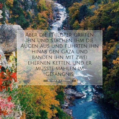 Picture 07 - Richter 16:21 LUTH1912 - Aber die Philister griffen ihn und stachen ihm - Bible Verse Picture
